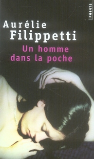 filippetti-aurelie-un-homme-dans-la-poche_0