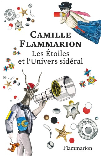flammarion-camille-les-etoiles-et-l-univers-sideral-edition-anniversaire-150-ans_0