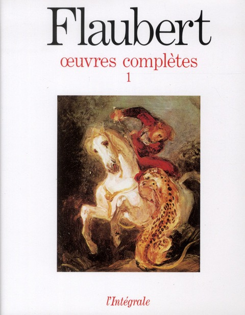 flaubert-gustave-gustave-flaubert-oeuvres-completes-tome-1-ecrits-de-jeunesse-3b-premiers-romans-3b-la-tentation-de-s_0