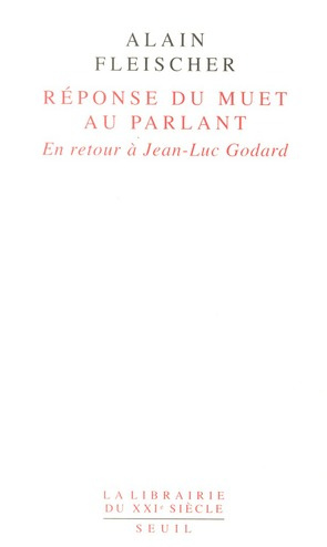 fleischer-alain-3b-olender-maurice-reponse-du-muet-au-parlant-en-retour-a-jean-luc-godard_0