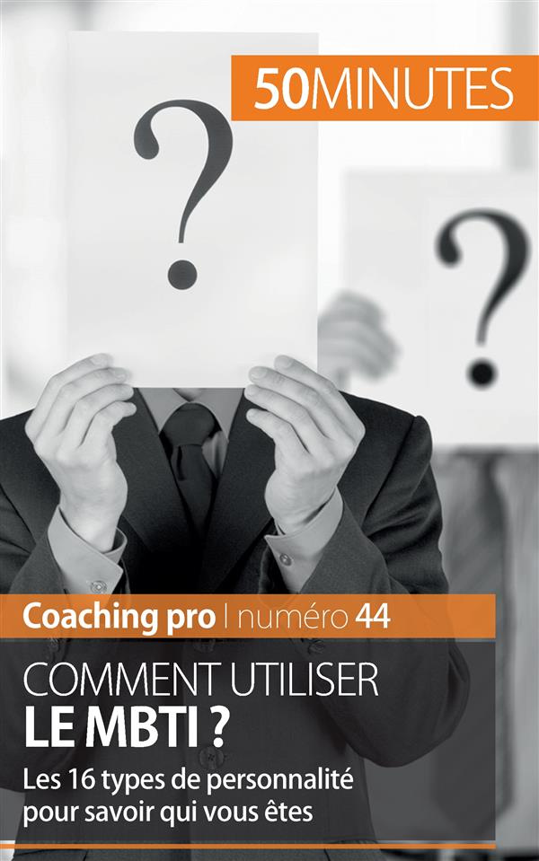 fleron-benjamin-comment-utiliser-le-mbti-les-16-types-de-personnalite-pour-savoir-qui-vous-etes_0