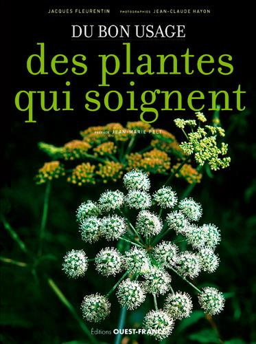 fleurentin-jacques-3b-hayon-jean-claude-3b-pelt-jean-du-bon-usage-des-plantes-qui-soignent_0