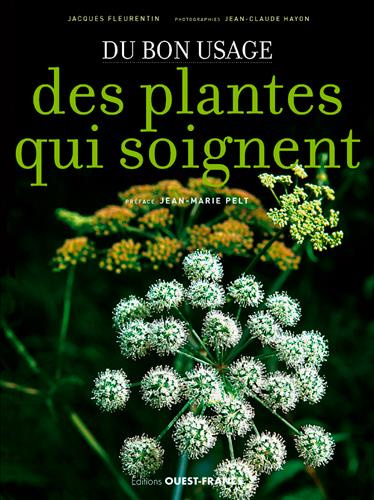 fleurentin-jacques-3b-hayon-jean-claude-3b-pelt-jean-du-bon-usage-des-plantes-qui-soignent_0