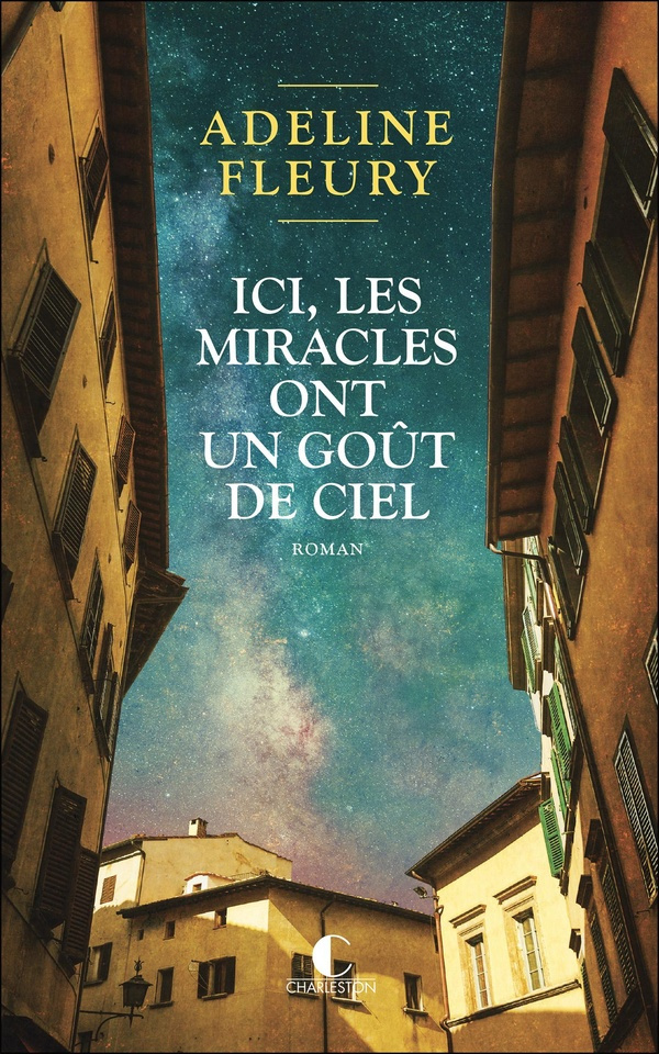 fleury-adeline-ici-les-miracles-ont-un-gout-de-ciel_0
