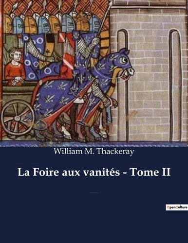 foire-aux-vanites-tome-ii-un-roman-de-william-makepeace-thackeray_0