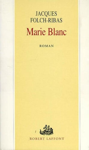 folch-ribas-jacques-marie-blanc_0