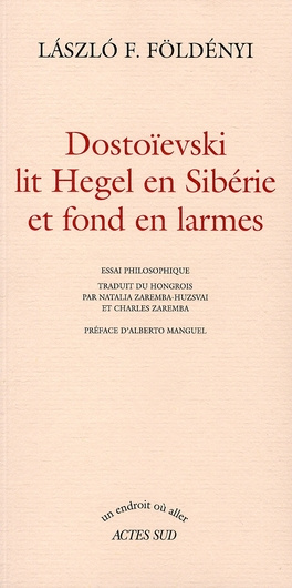 foldenyi-laszlo-f-zaremba-huzsvai-natalia-zare-dostoievski-lit-hegel-en-siberie-et-fond-en-larmes_0