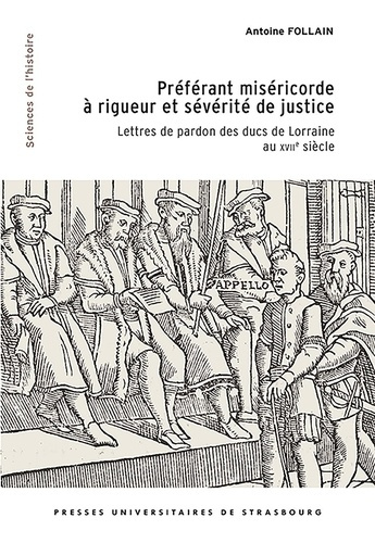 follain-antoine-preferant-misericorde-a-rigueur-et-severite-de-justice-lettres-de-pardon-des-ducs-de-lorraine-au-xv_0