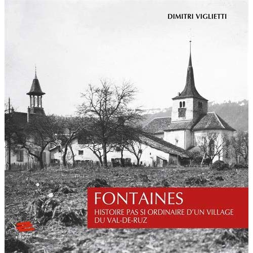 fontaines-histoire-pas-si-ordinaire-d-un-village-du-val-de-ruz_0