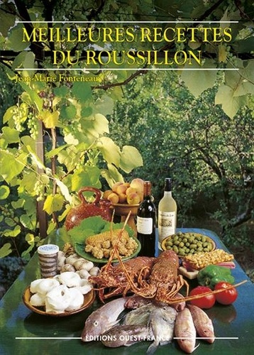 fonteneau-jean-marie-meilleurs-recettes-du-roussillon-alberes-aspres-capcir-cerdagne-conflent-fenouilledes-et-vall_0