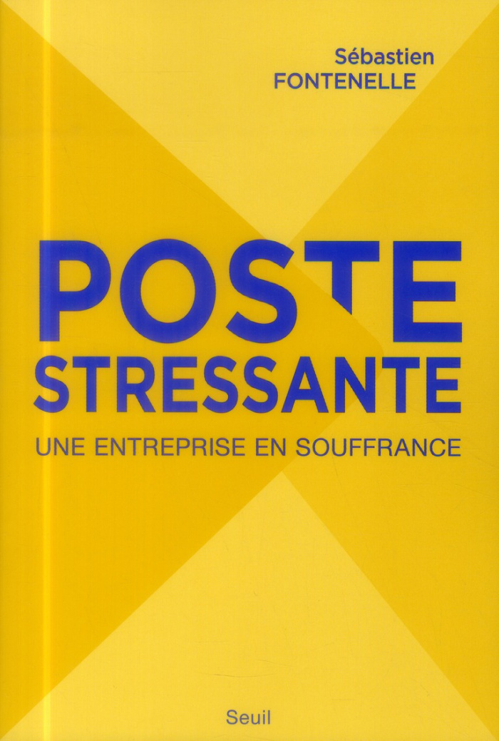 fontenelle-sebastien-poste-stressante-une-entreprise-en-souffrance_0