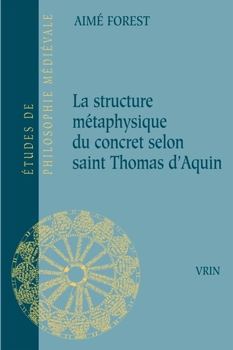 forest-la-structure-metaphysique-du-concret-selon-saint-thomas-d-aquin_0