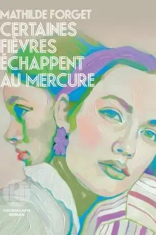 forget-mathilde-certaines-fievres-echappent-au-mercure_0