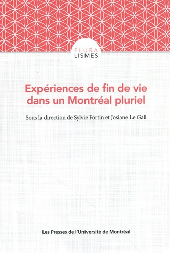 fortin-sylvie-le-gall-josiane-experiences-de-fin-de-vie-dans-un-montreal-pluriel_0