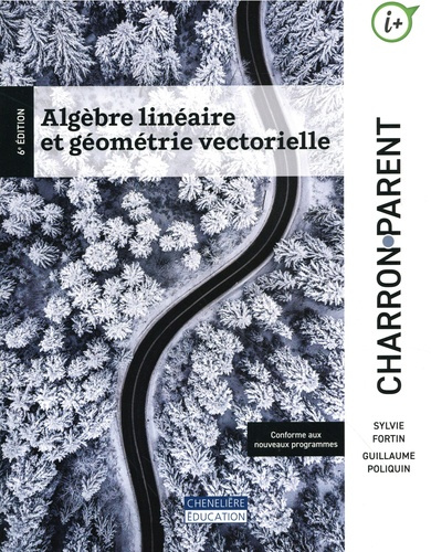 fortin-sylvie-poliquin-guillaume-algebre-lineaire-et-geometrie-vectorielle-6e-edition_0