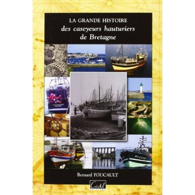 foucault-bernard-grande-histoire-des-caseyeurs-bretagne_0