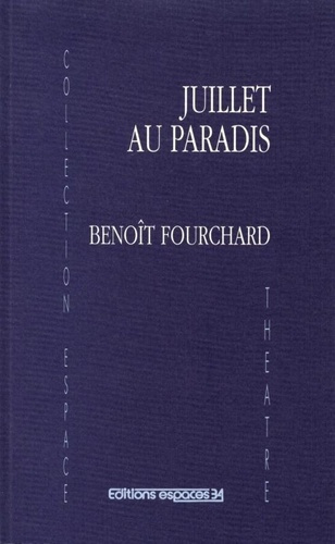 fourchard-benoit-juillet-au-paradis_0