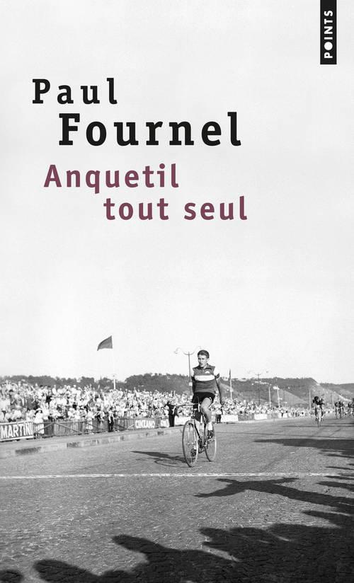 fournel-paul-anquetil-tout-seul_0