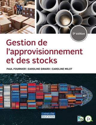 fournier-paul-3b-girard-caroline-3b-milot-caroline-gestion-de-l-approvisionnement-et-des-stocks-5e-edition_0