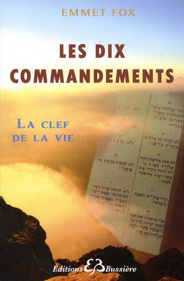 fox-emmet-les-dix-commandements-la-clef-de-la-vie_0