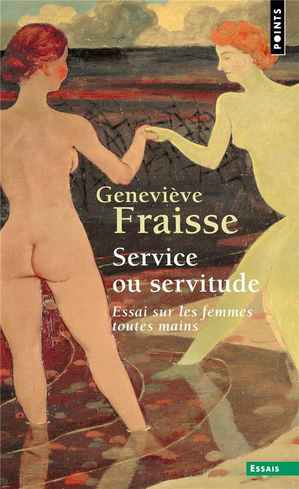 fraisse-genevieve-service-ou-servitude-essai-sur-les-femmes-toutes-mains_0