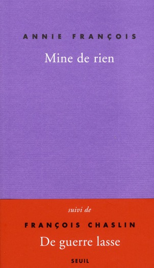 francois-annie-3b-chaslin-francois-mine-de-rien-autobobographie-suivi-de-de-guerre-lasse_0