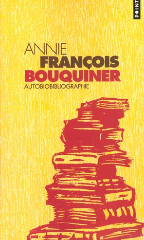francois-annie-bouquiner-autobiobibliographie_0