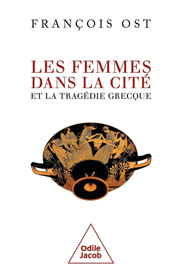 francois-ost-les-femmes-dans-la-cite-et-la-tragedie-grecque_0
