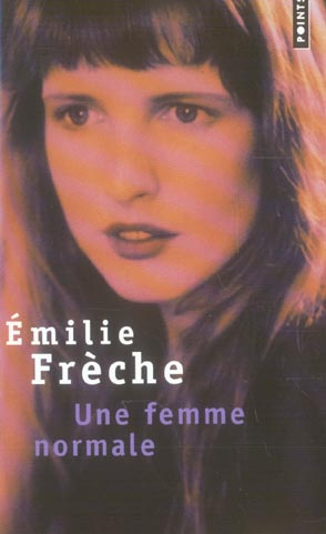 freche-emilie-une-femme-normale_0