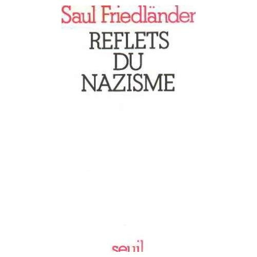 friedlander-saul-reflets-du-nazisme_0