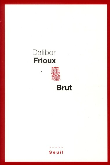 frioux-dalibor-brut_0