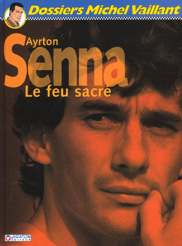 froissart-lionel-3b-graton-jean-ayrton-senna-le-feu-sacre_0