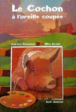 fromental-jean-luc-3b-hyman-miles-le-cochon-a-l-oreille-coupee_0
