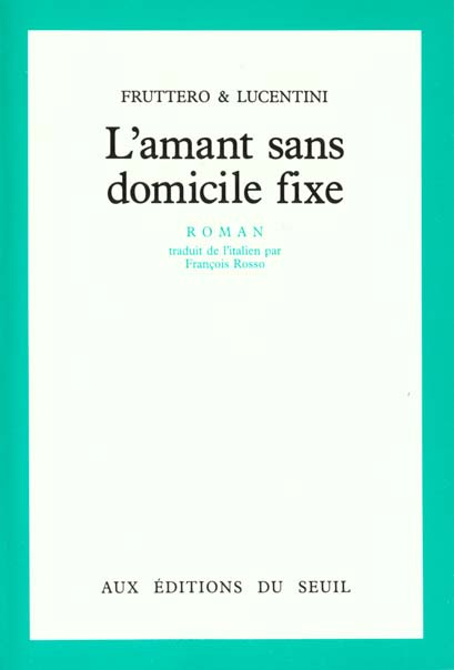 fruttero-carlo-3b-lucentini-franco-3b-rosso-francois-l-amant-sans-domicile-fixe_0