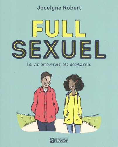 full-sexuel-nouvelle-edition-la-vie-amoureuse-des-adolescents_0