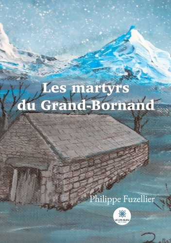 fuzellier-philippe-les-martyrs-du-grand-bornand_0