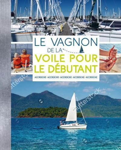 fuzellier-thierry-3b-van-deth-emmanuel-le-vagnon-de-la-voile-pour-les-debutants_0