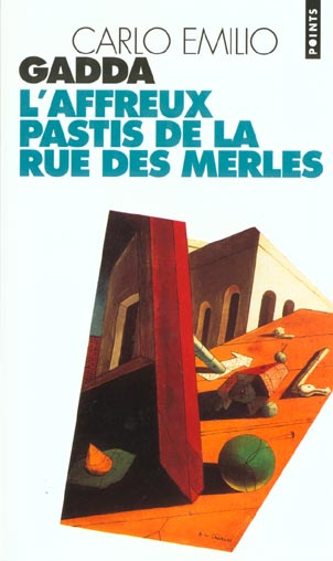 gadda-carlo-emilio-l-affreux-pastis-de-la-rue-de-merles_0
