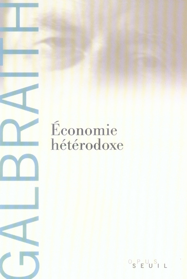 galbraith-john-kenneth-3b-dostaler-gilles-economie-heterodoxe_0