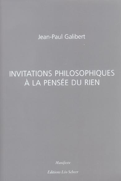 galibert-jean-paul-invitations-philosophiques-a-la-pensee-du-rien_0