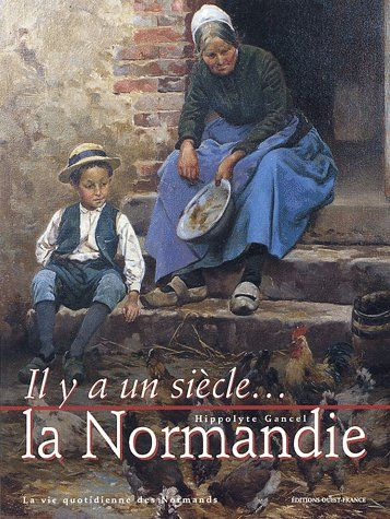 gancel-hippolyte-la-normandie-la-vie-quotidienne-des-normands_0