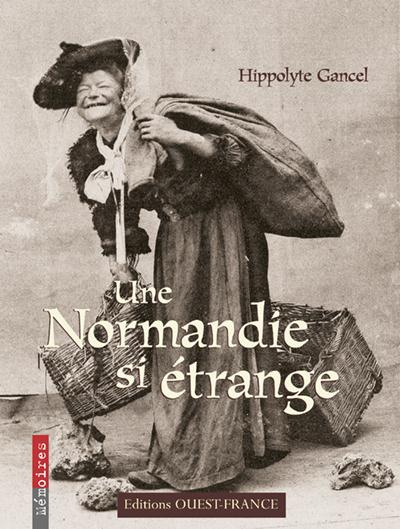 gancel-hippolyte-une-normandie-si-etrange_0