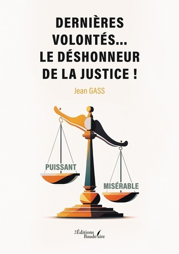 gass-jean-dernieres-volontes-le-deshonneur-de-la-justice_0