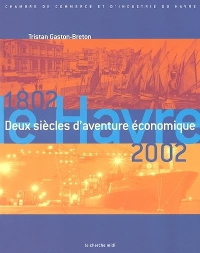 gaston-breton-tristan-bicentenaire-de-la-chambre-de-commerce-et-d-industrie-du-havre_0