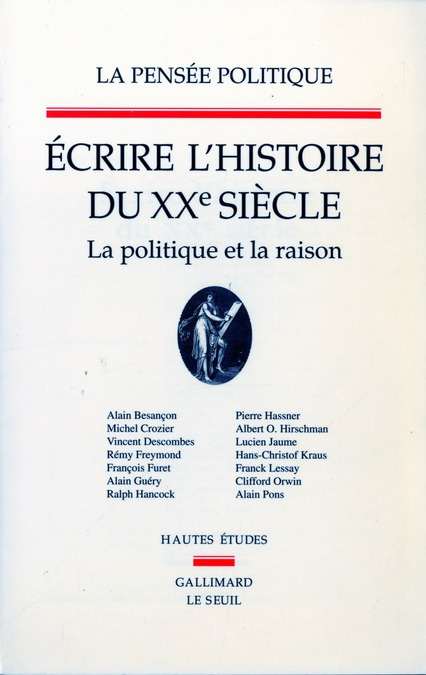 gauchet-marcel-3b-manent-pierre-3b-rosanvallon-pierr-la-pensee-politique-ecrire-l-histoire-du-xxe-siecle-la-politique-et-la-raison_0