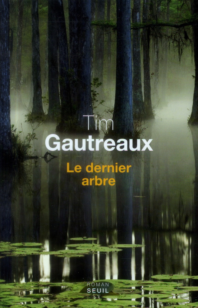 gautreaux-tim-3b-gratias-jean-paul-le-dernier-arbre_0