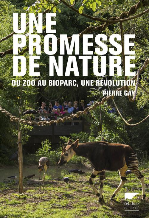 gay-pierre-une-promesse-de-nature-du-zoo-au-bioparc-une-revolution_0