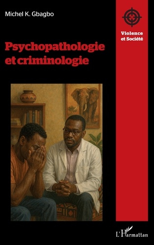 gbagbo-michel-k-psychopathologie-et-criminologie_0