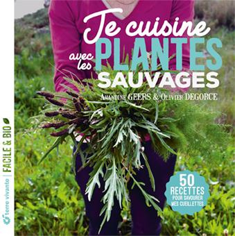 geers-amandine-je-cuisine-les-plantes-sauvages-nouvelle-edition-50-recettes-pour-savourer-mes-cueillettes_0