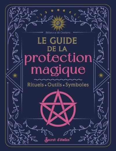 geetere-rebecca-de-le-guide-de-la-protection-rituels-outils-symboles_0